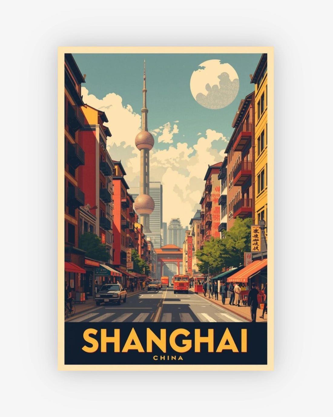 Poster of Shanghai with a city street and famous tower.